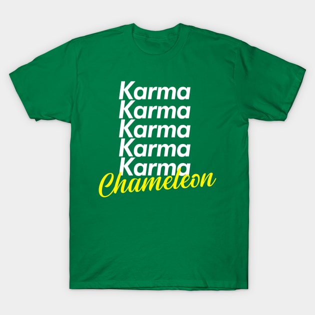 Karma Chameleon T-Shirt by Sgt_Ringo